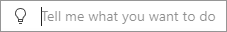 Tell me what you want to do search box on the Simplified Ribbon