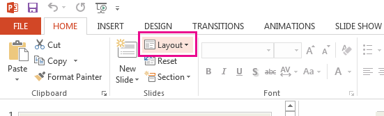 The Layout option is on the Home tab.