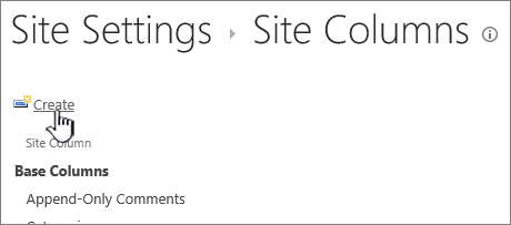 The create button in the site columns page
