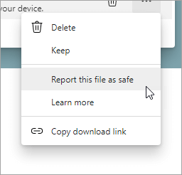 A menu with Report this file as safe selected